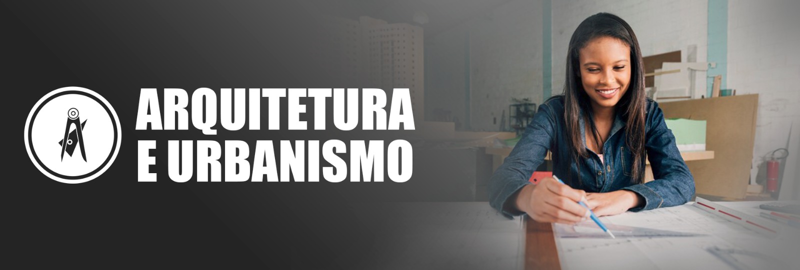 ARQUITETURA E URBANISMO